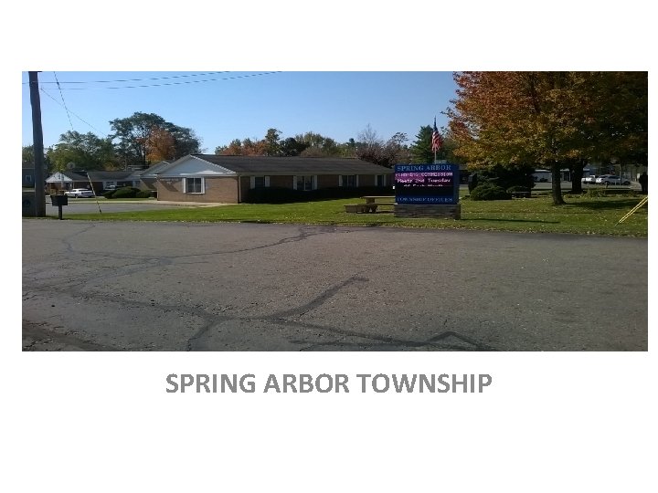 SPRING ARBOR TOWNSHIP 