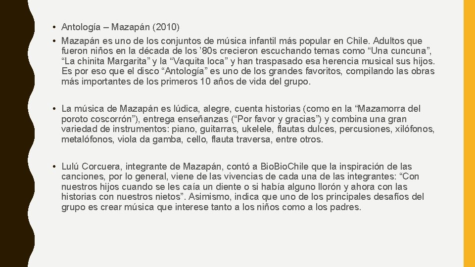 • Antología – Mazapán (2010) • Mazapán es uno de los conjuntos de • Antología – Mazapán (2010) • Mazapán es uno de los conjuntos de