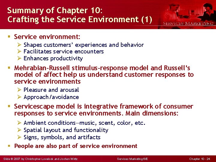Summary of Chapter 10: Crafting the Service Environment (1) § Service environment: Ø Shapes