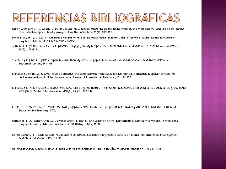 Barron-Mc. Keagney, T. , Woody, J. D. , & D'Souza, H. J. (2002). Mentoring Barron-Mc. Keagney, T. , Woody, J. D. , & D'Souza, H. J. (2002). Mentoring
