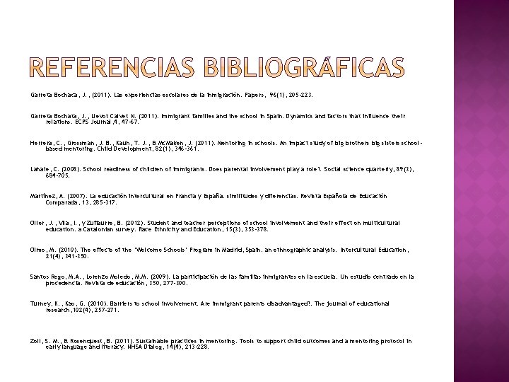 Garreta Bochaca, J. , (2011). Las experiencias escolares de la inmigración. Papers, 96(1), 205