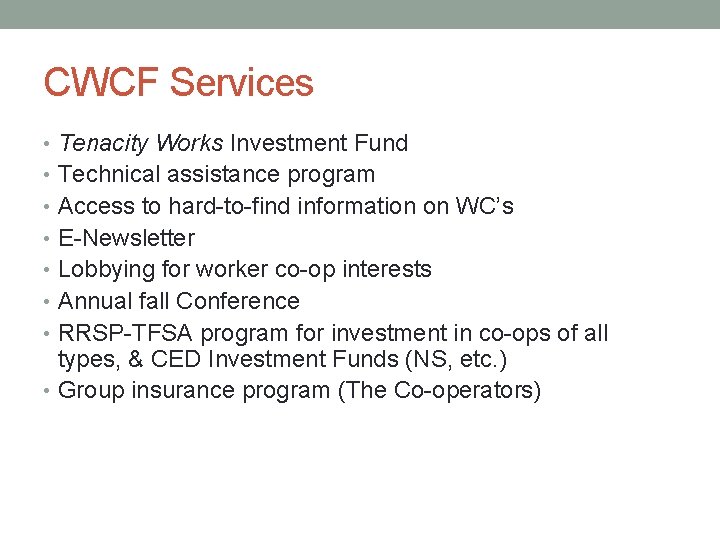 CWCF Services • Tenacity Works Investment Fund • Technical assistance program • Access to