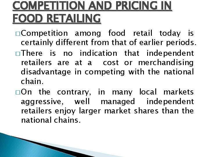 COMPETITION AND PRICING IN FOOD RETAILING � Competition among food retail today is certainly COMPETITION AND PRICING IN FOOD RETAILING � Competition among food retail today is certainly