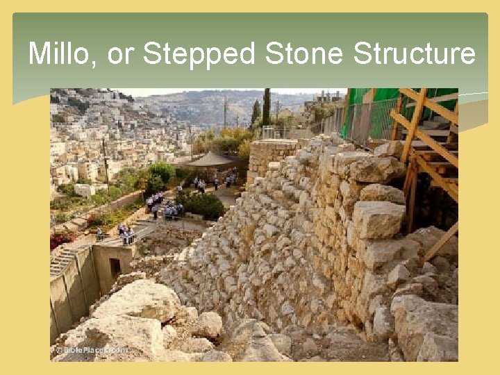 Millo, or Stepped Stone Structure Millo, or Stepped Stone Structure