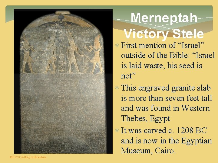 Merneptah Victory Stele First mention of “Israel” outside of the Bible: “Israel is laid Merneptah Victory Stele First mention of “Israel” outside of the Bible: “Israel is laid