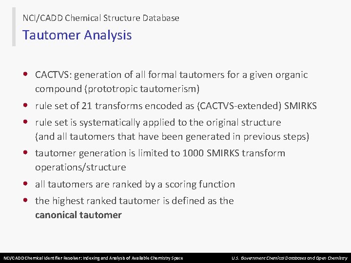 NCI/CADD Chemical Structure Database Tautomer Analysis • CACTVS: generation of all formal tautomers for