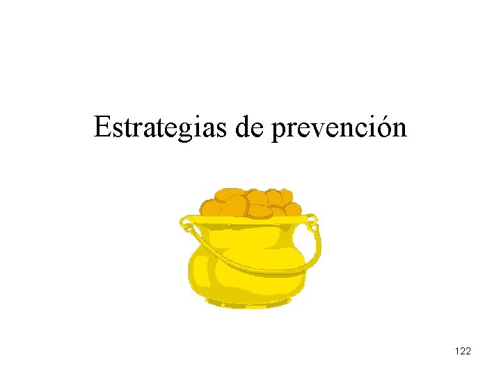 Estrategias de prevención 122 
