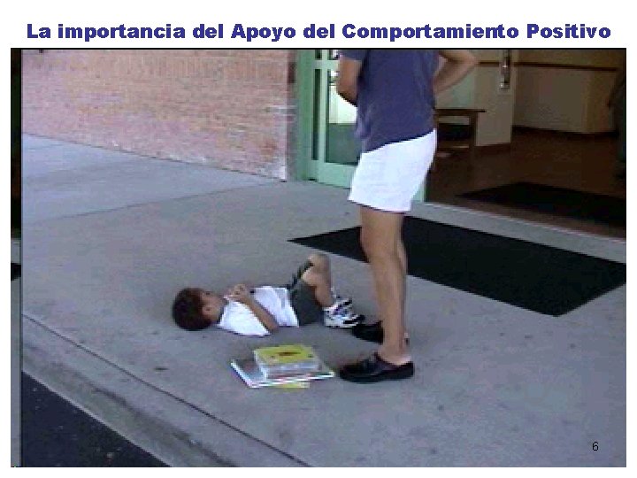 La importancia del Apoyo del Comportamiento Positivo 6 