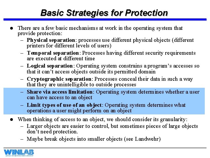 Basic Strategies for Protection l There a few basic mechanisms at work in the