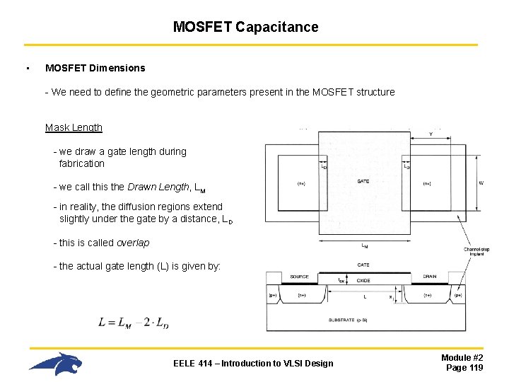 MOSFET Capacitance • MOSFET Dimensions - We need to define the geometric parameters present