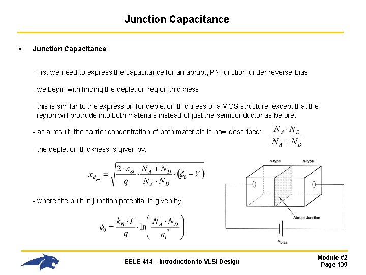 Junction Capacitance • Junction Capacitance - first we need to express the capacitance for