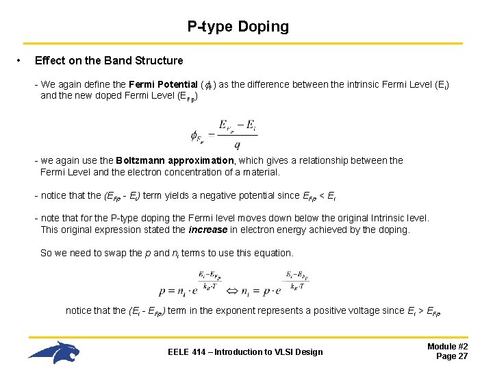 P-type Doping • Effect on the Band Structure - We again define the Fermi