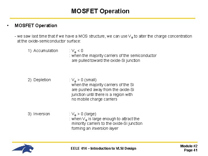 MOSFET Operation • MOSFET Operation - we saw last time that if we have