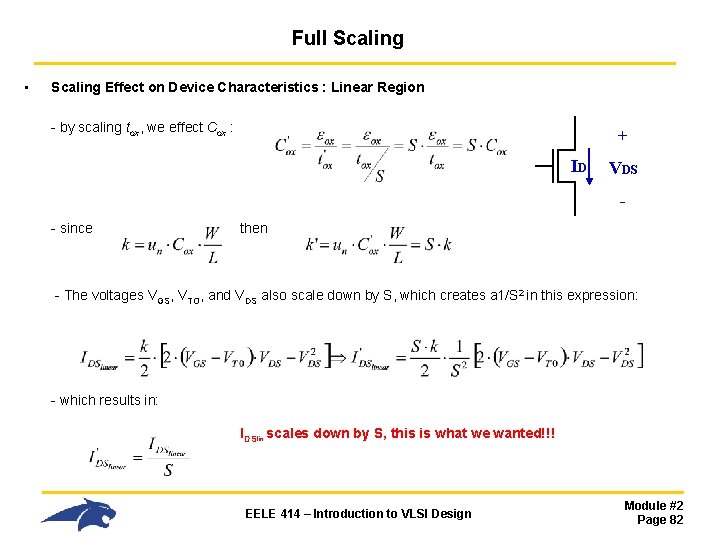 Full Scaling • Scaling Effect on Device Characteristics : Linear Region - by scaling