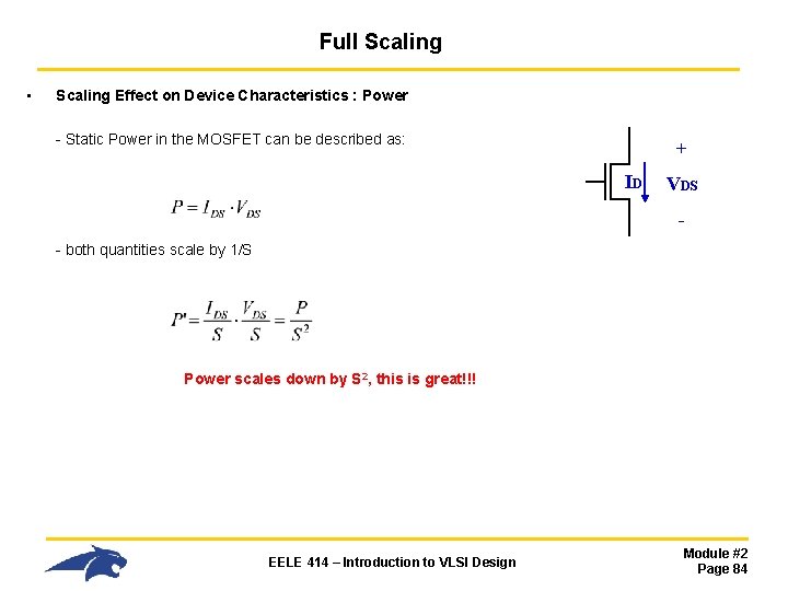 Full Scaling • Scaling Effect on Device Characteristics : Power - Static Power in