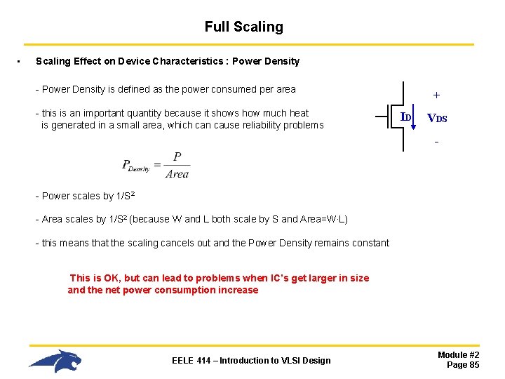 Full Scaling • Scaling Effect on Device Characteristics : Power Density - Power Density