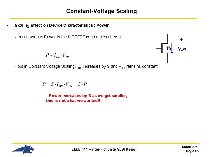 Constant-Voltage Scaling • Scaling Effect on Device Characteristics : Power - Instantaneous Power in