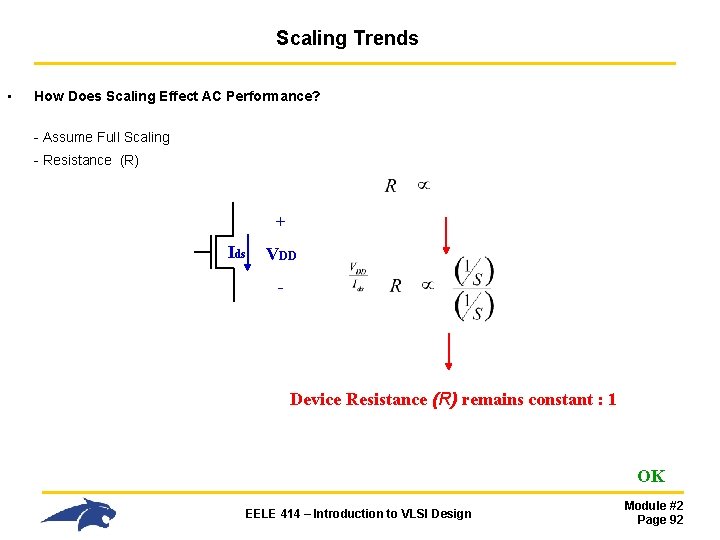 Scaling Trends • How Does Scaling Effect AC Performance? - Assume Full Scaling -