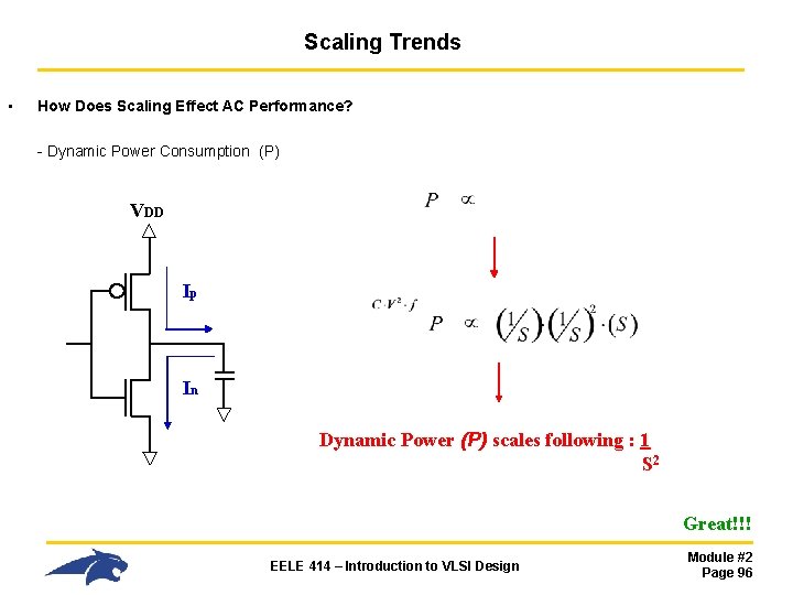 Scaling Trends • How Does Scaling Effect AC Performance? - Dynamic Power Consumption (P)