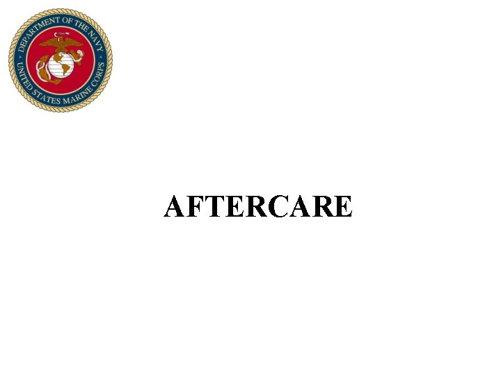 AFTERCARE AFTERCARE