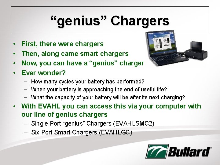 “genius” Chargers • • First, there were chargers Then, along came smart chargers Now,