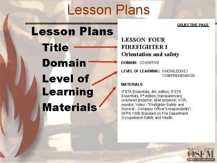Lesson Plans Title Domain Level of Learning Materials OBJECTIVE PAGE LESSON FOUR FIREFIGHTER I