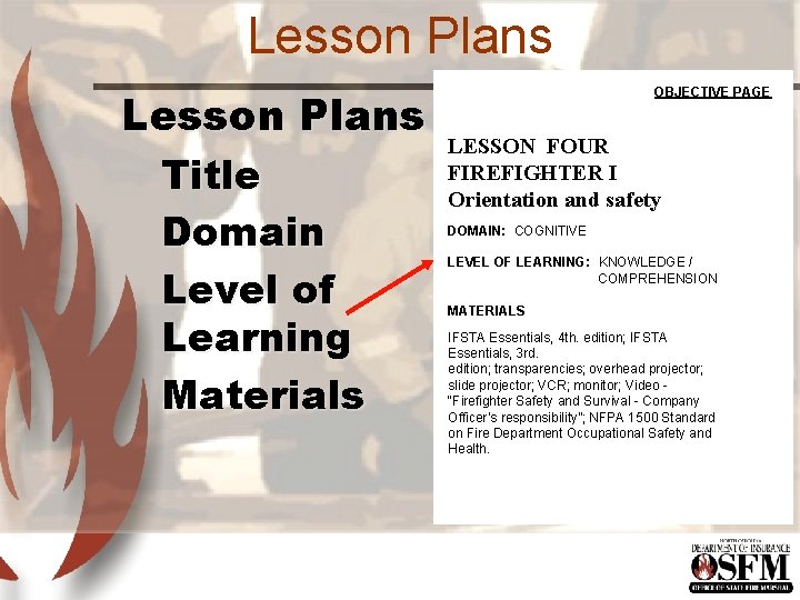 Lesson Plans Title Domain Level of Learning Materials OBJECTIVE PAGE LESSON FOUR FIREFIGHTER I