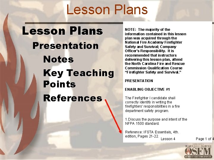 Lesson Plans Presentation Notes Key Teaching Points References NOTE: The majority of the information