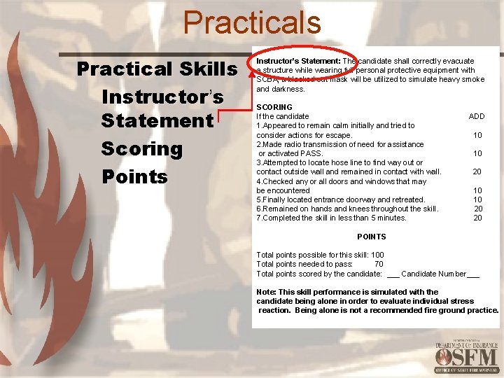 Practicals Practical Skills Instructor’s Statement Scoring Points Instructor’s Statement: The candidate shall correctly evacuate