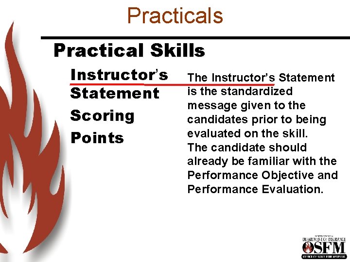 Practicals Practical Skills Instructor’s Statement Scoring Points The Instructor’s Statement is the standardized message