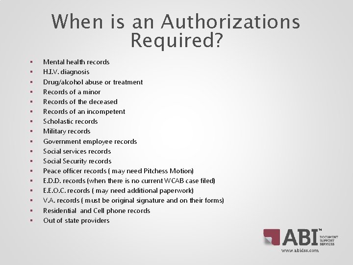 When is an Authorizations Required? § § § § § Mental health records H. When is an Authorizations Required? § § § § § Mental health records H.