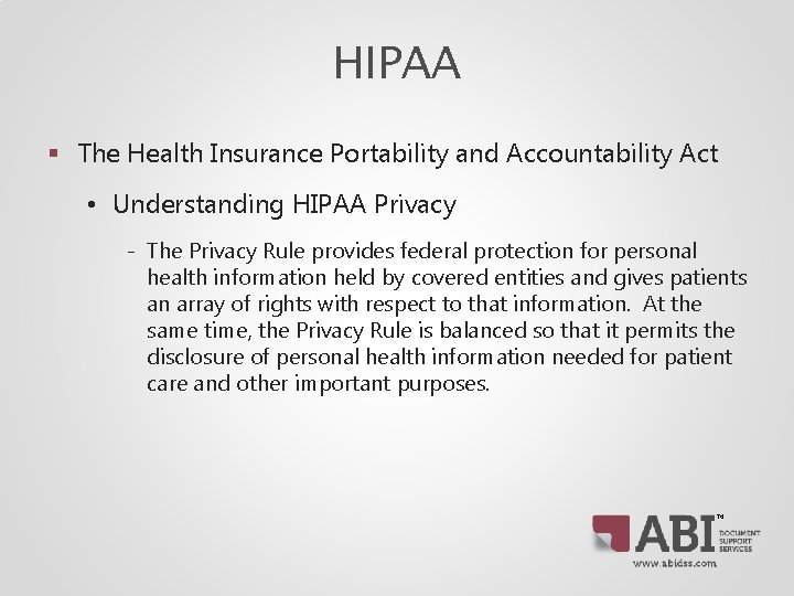 HIPAA § The Health Insurance Portability and Accountability Act • Understanding HIPAA Privacy ‐ HIPAA § The Health Insurance Portability and Accountability Act • Understanding HIPAA Privacy ‐