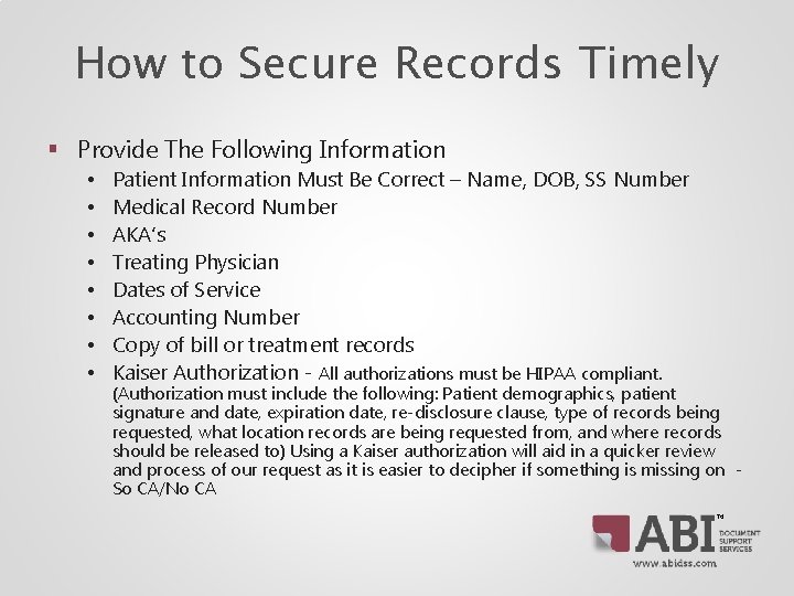 How to Secure Records Timely § Provide The Following Information • • Patient Information How to Secure Records Timely § Provide The Following Information • • Patient Information