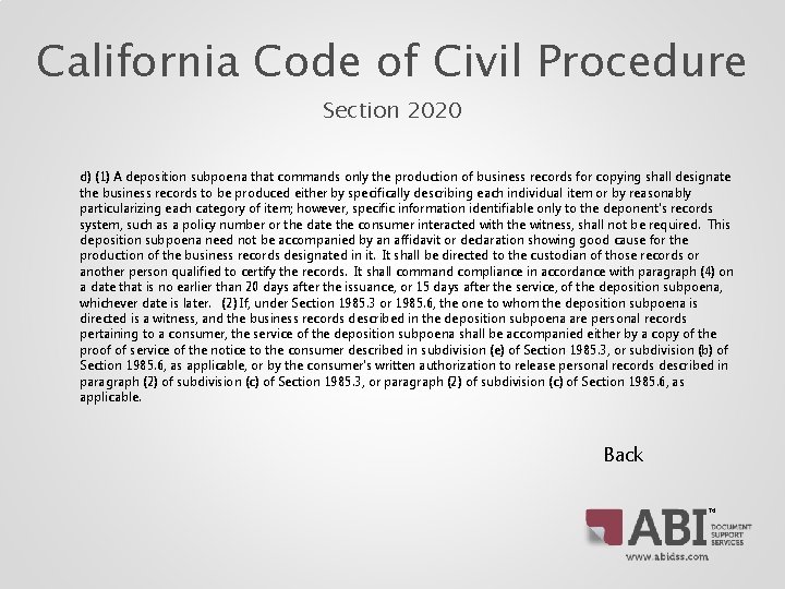 California Code of Civil Procedure Section 2020 d) (1) A deposition subpoena that commands California Code of Civil Procedure Section 2020 d) (1) A deposition subpoena that commands
