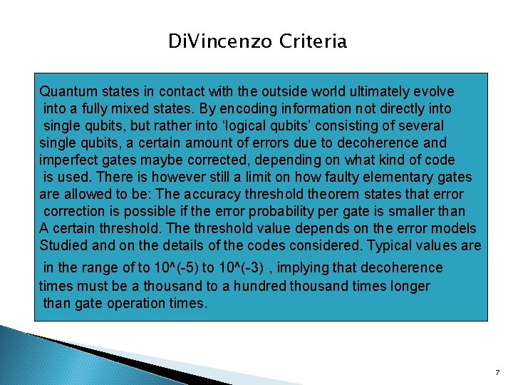Di. Vincenzo Criteria Quantum states in contact with the outside world ultimately evolve A