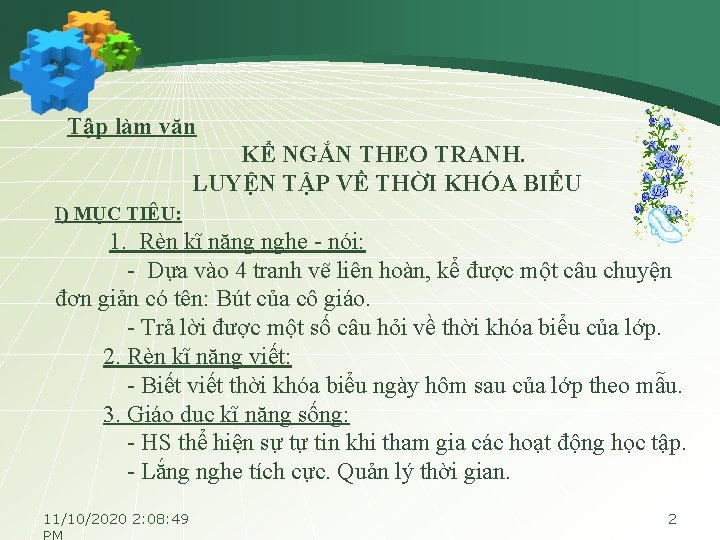 Tập làm văn KỂ NGẮN THEO TRANH. LUYỆN TẬP VỀ THỜI KHÓA BIỂU I)