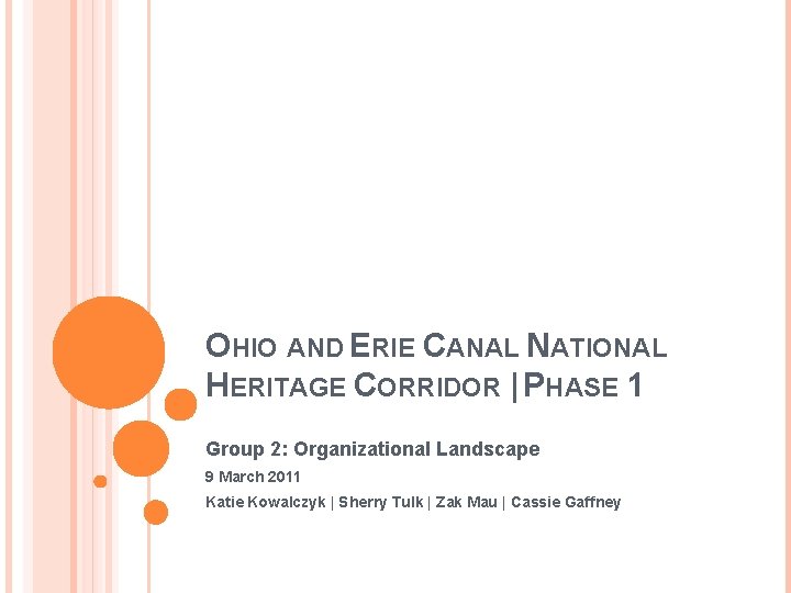OHIO AND ERIE CANAL NATIONAL HERITAGE CORRIDOR | PHASE 1 Group 2: Organizational Landscape