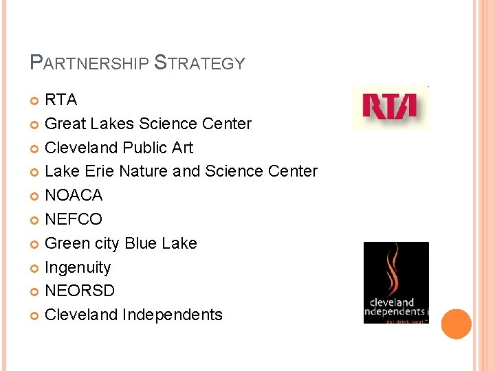 PARTNERSHIP STRATEGY RTA Great Lakes Science Center Cleveland Public Art Lake Erie Nature and