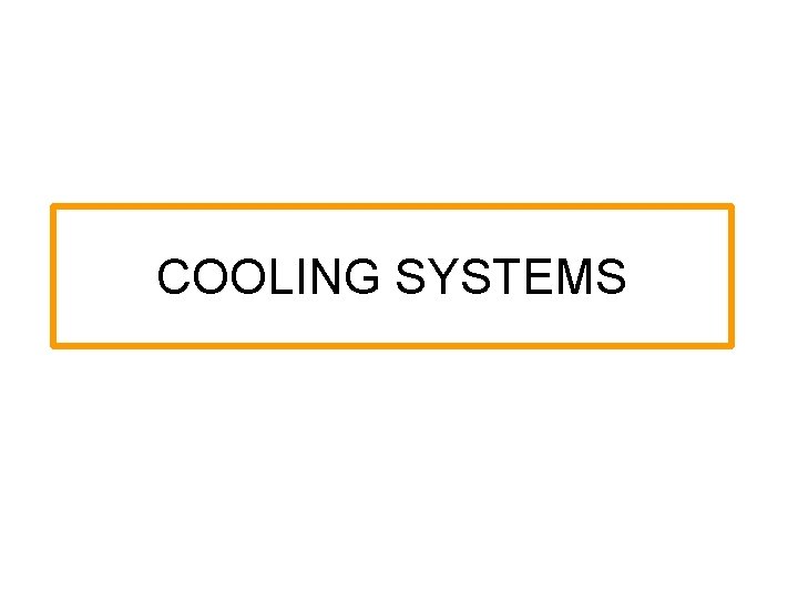 COOLING SYSTEMS 