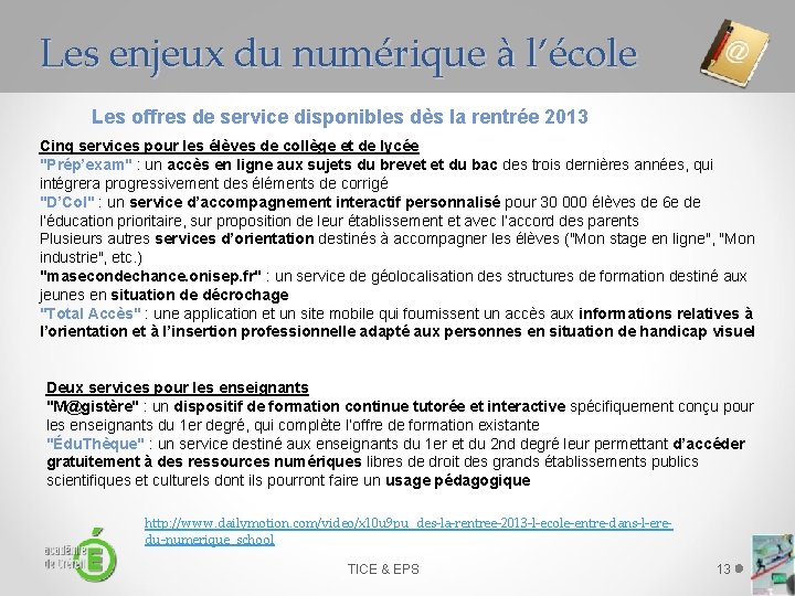 Les enjeux du numérique à l’école Les offres de service disponibles dès la rentrée