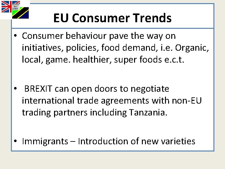 EU Consumer Trends • Consumer behaviour pave the way on initiatives, policies, food demand,