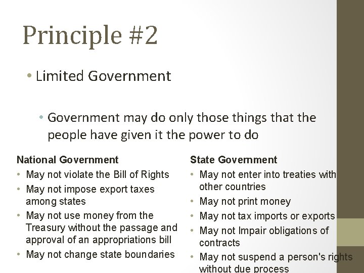 Principle #2 • Limited Government • Government may do only those things that the