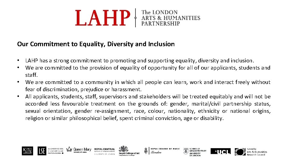 Our Commitment to Equality, Diversity and Inclusion • LAHP has a strong commitment to