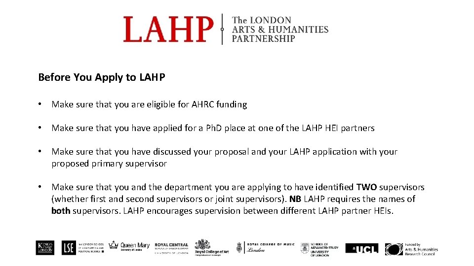 Before You Apply to LAHP • Make sure that you are eligible for AHRC