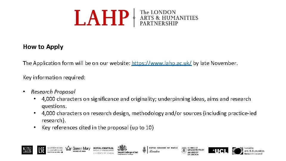 How to Apply The Application form will be on our website: https: //www. lahp.