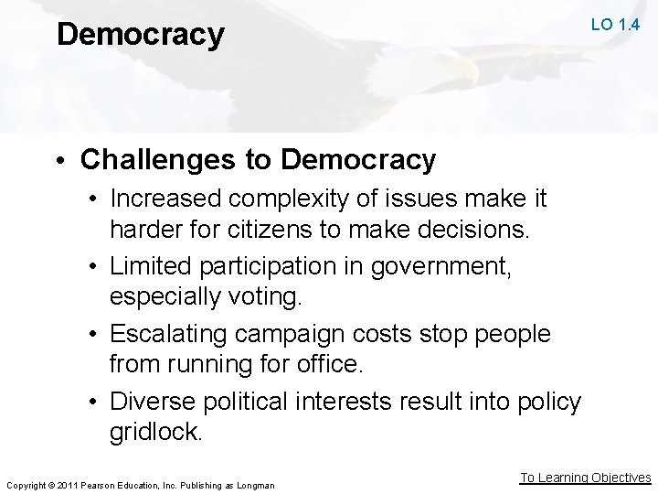 LO 1. 4 Democracy • Challenges to Democracy • Increased complexity of issues make LO 1. 4 Democracy • Challenges to Democracy • Increased complexity of issues make