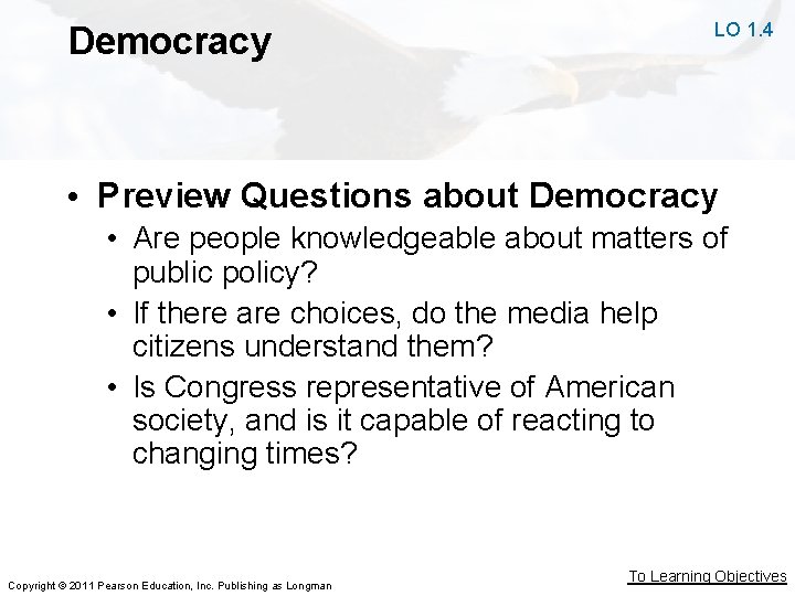 Democracy LO 1. 4 • Preview Questions about Democracy • Are people knowledgeable about Democracy LO 1. 4 • Preview Questions about Democracy • Are people knowledgeable about