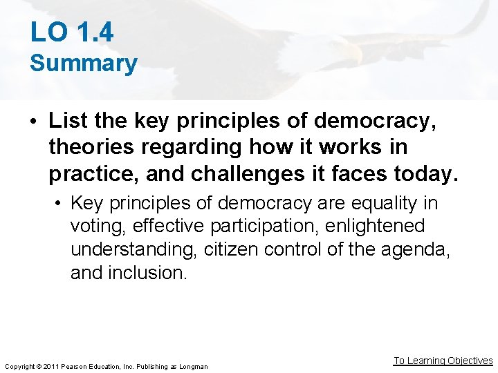 LO 1. 4 Summary • List the key principles of democracy, theories regarding how LO 1. 4 Summary • List the key principles of democracy, theories regarding how
