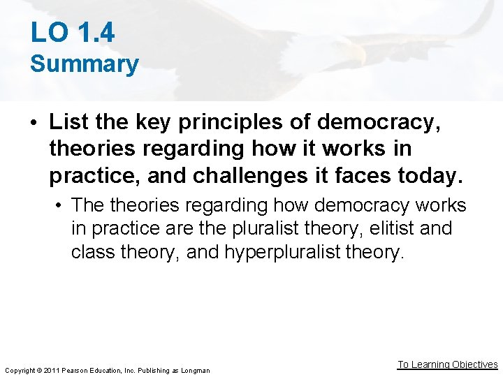 LO 1. 4 Summary • List the key principles of democracy, theories regarding how LO 1. 4 Summary • List the key principles of democracy, theories regarding how