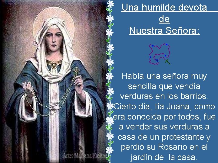 Una humilde devota de Nuestra Señora: Había una señora muy sencilla que vendía verduras